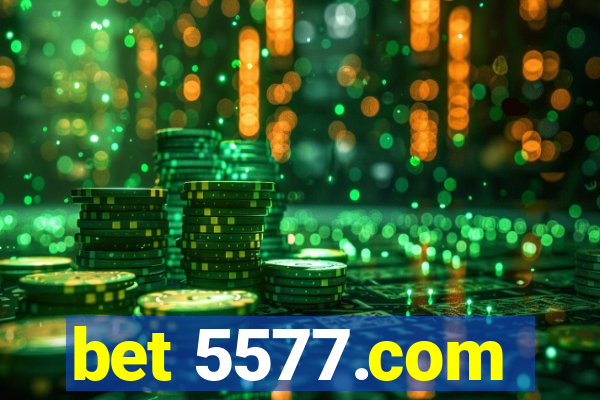 bet 5577.com